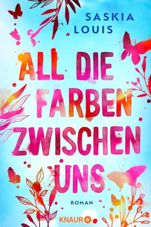 All die Farben zwischen uns