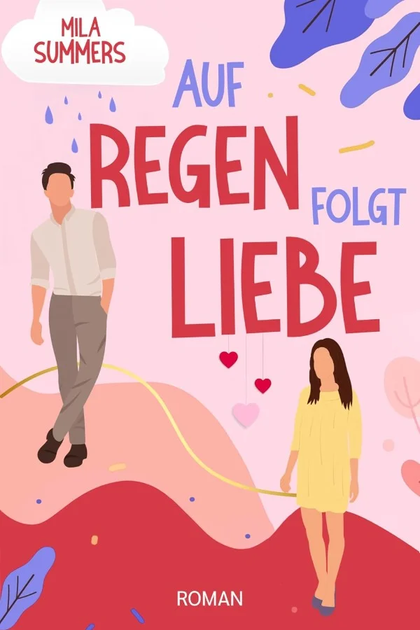 Auf Regen folgt Liebe