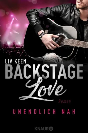 Backstage Love – Unendlich nah