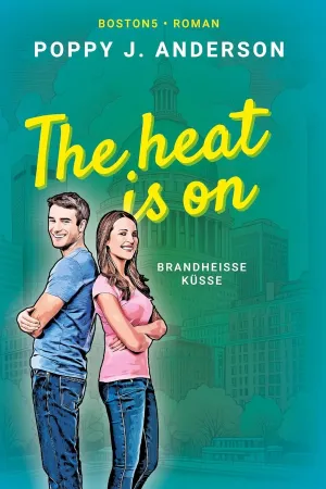 Brandheiße Küsse – The heat is on