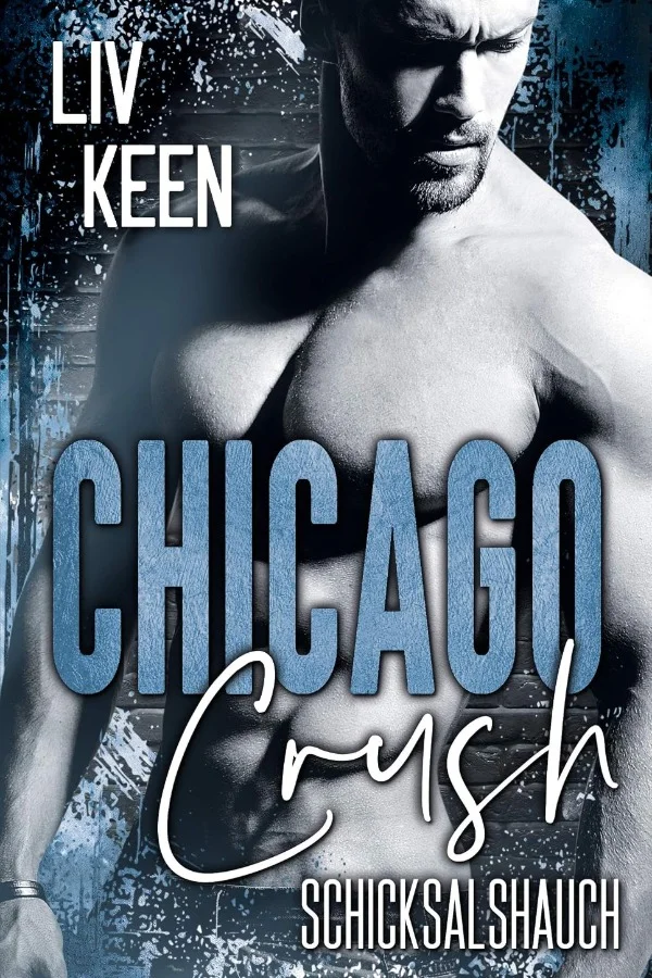 Chicago Crush: Schicksalshauch
