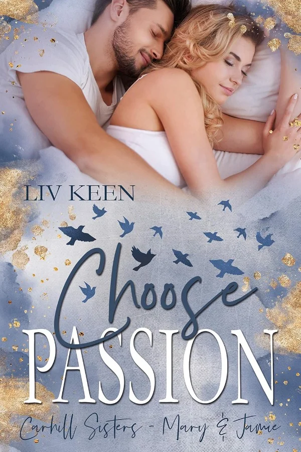 Choose Passion: Carhill Sisters: Mary & Jamie