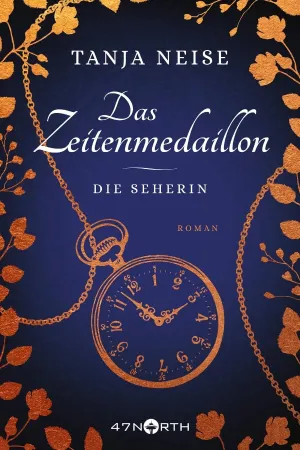 Das Zeitenmedaillon – Die Seherin