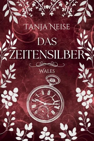 Das Zeitensilber – Wales