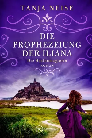 Die Prophezeiung der Iliana