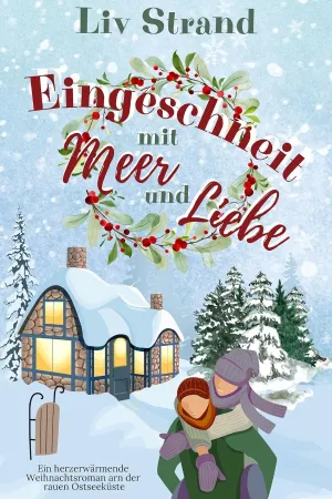 Eingeschneit mit Meer und Liebe