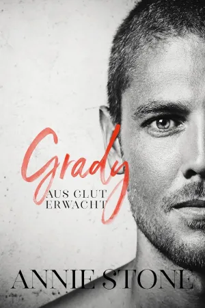 Grady – Aus Glut erwacht