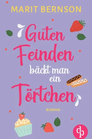 Guten Feinden bäckt man ein Törtchen
