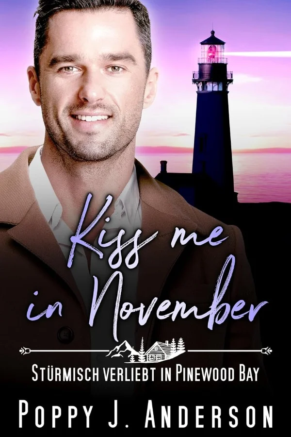 Kiss me in November – Stürmisch verliebt in Pinewood Bay