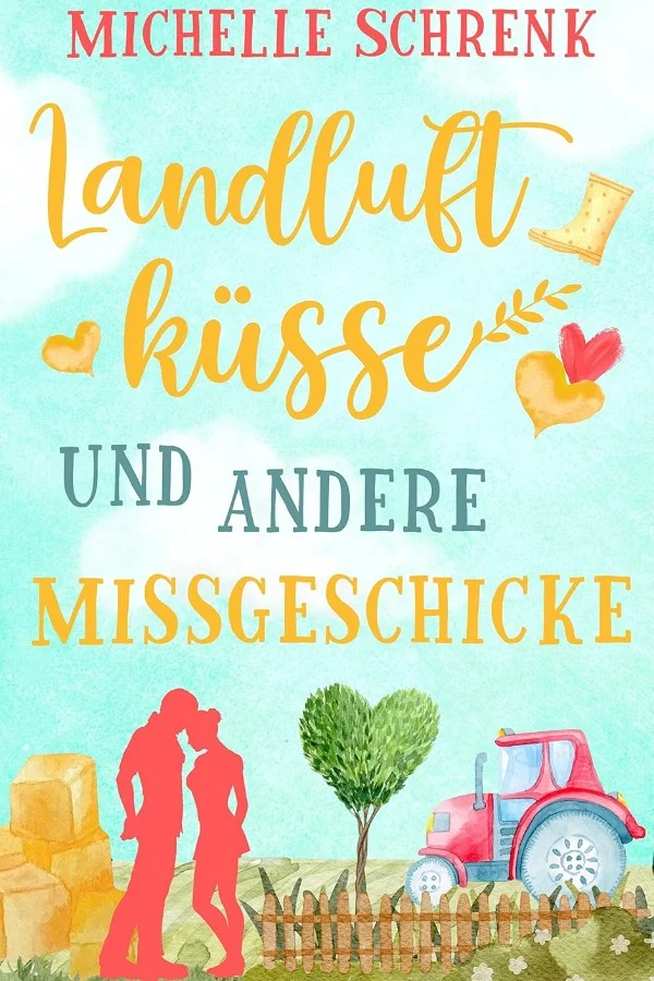 Landluftküsse und andere Missgeschicke
