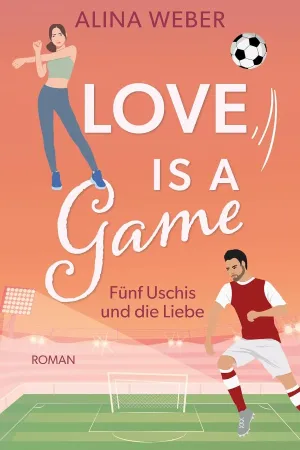 Love is a Game – Fünf Uschis und die Liebe