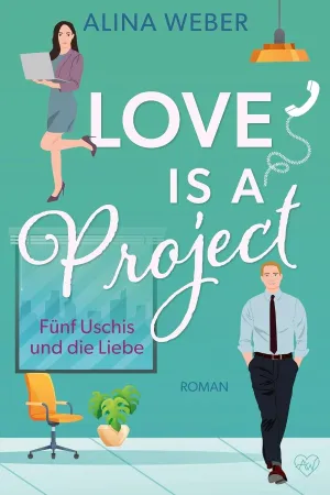 Love is a Project – Fünf Uschis und die Liebe