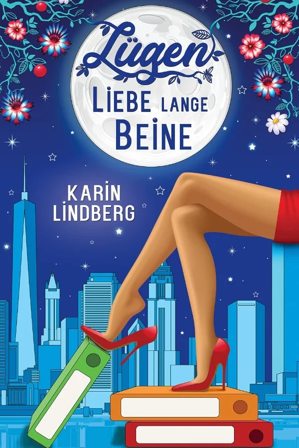 Lügen, Liebe, lange Beine