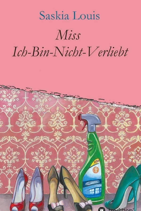 Miss Ich-Bin-Nicht-Verliebt