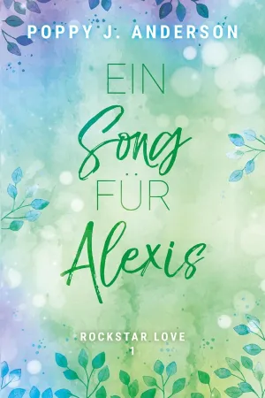 Rockstar Love - Ein Song für Alexis