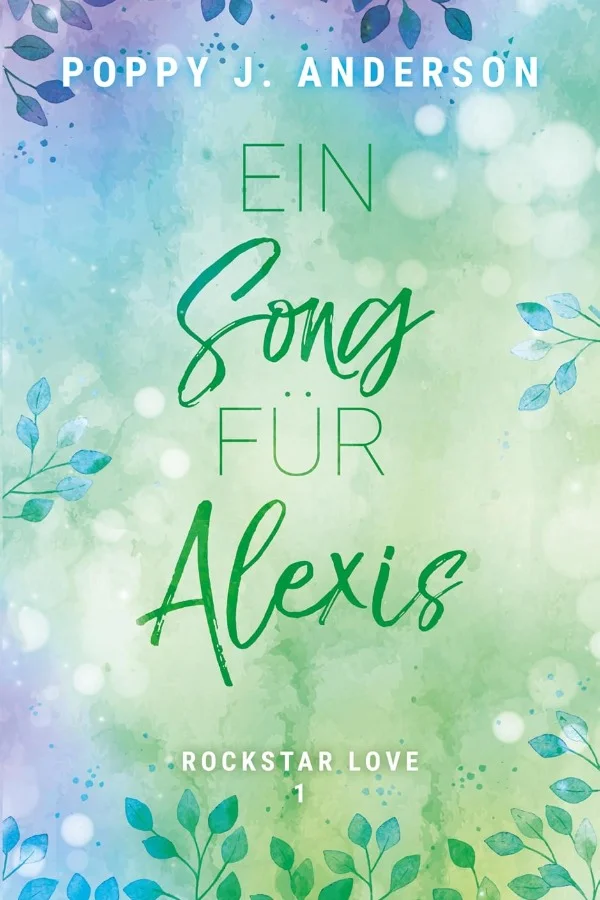Rockstar Love - Ein Song für Alexis