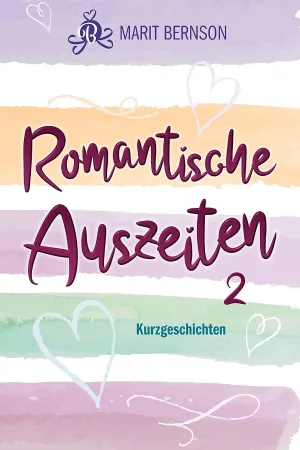 Romantische Auszeiten 2