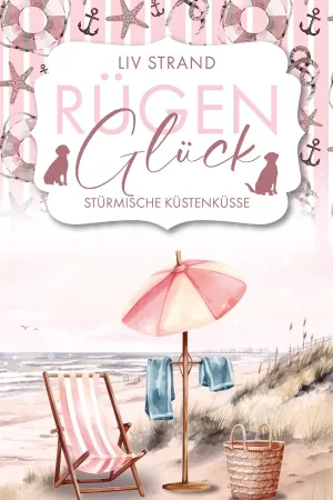 RügenGlück – Stürmische Küstenküsse