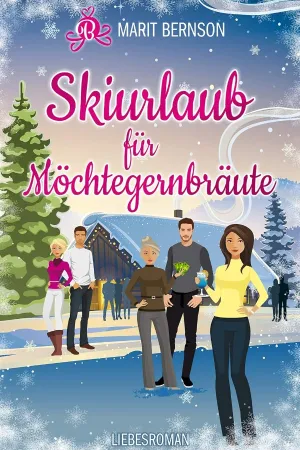 Skiurlaub für Möchtegernbräute
