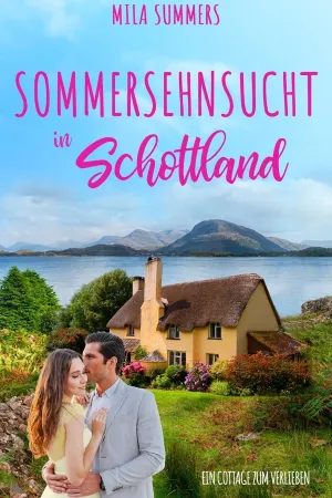 Sommersehnsucht in Schottland
