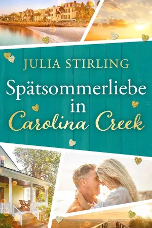 Spätsommerliebe in Carolina Creek