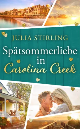 Spätsommerliebe in Carolina Creek