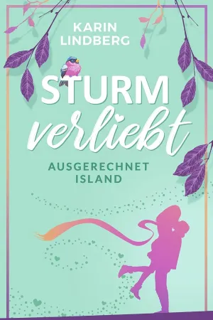 Sturmverliebt: ausgerechnet Island