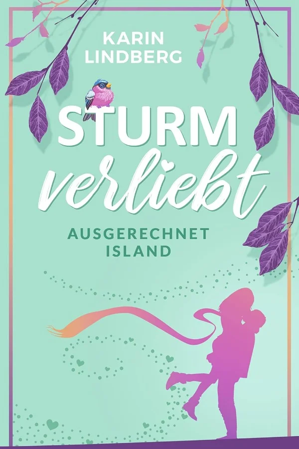 Sturmverliebt: ausgerechnet Island