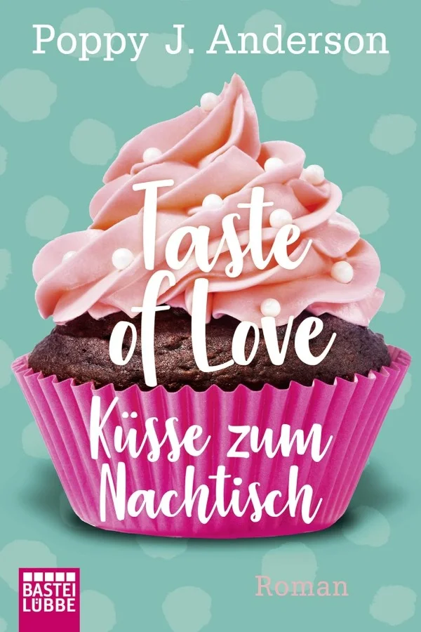 Taste of Love - Küsse zum Nachtisch