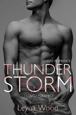 Thunderstorm – I loved you first