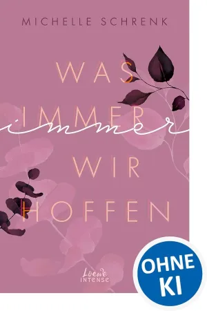 Was immer wir hoffen