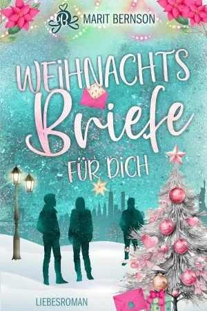 Weihnachtsbriefe für dich