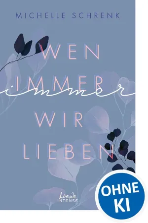Wen immer wir lieben