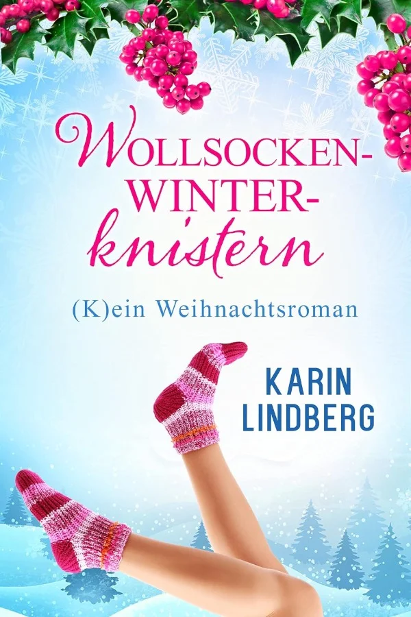 Wollsockenwinterknistern – (K)ein Weihnachtsroman